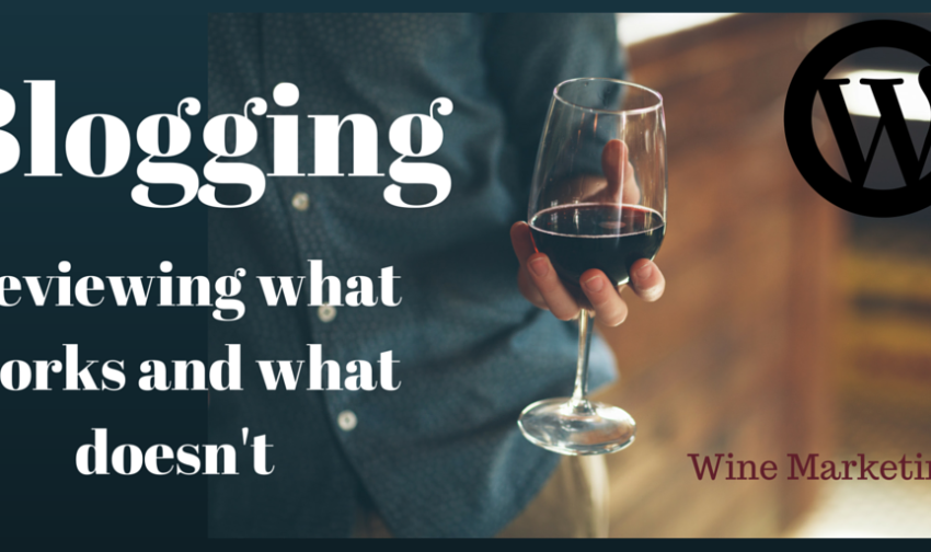 Blogging for Wine Marketing a review of what works